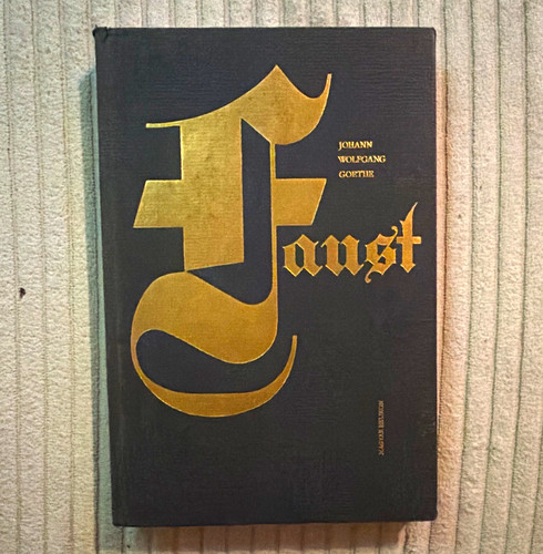 Johann wolfgang goethe - goethe:, faust
